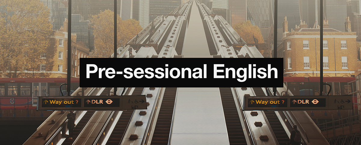 伦敦艺术大学学前英语课程 Pre-sessional English 伦敦艺术大学学前英语课程 Pre-sessional English